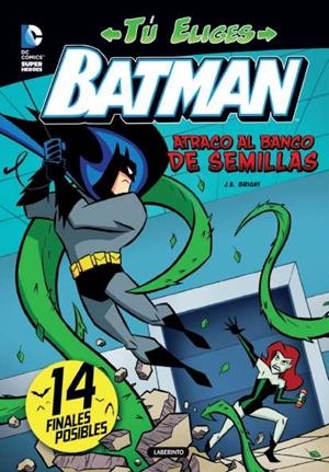 BATMAN. ATRACO AL BANCO DE SEMILLAS | 9788484838265 | BRIGHT, J. E.