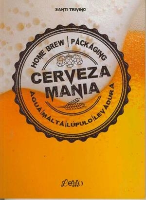 CERVEZA MANIA | 9788494115448 | TRIVIÑO VERGARA, SANTI