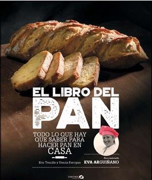 LIBRO DEL PAN, EL | 9788494519284 | TREUILLE, ERIC / FERRIGNO, ÚRSULA