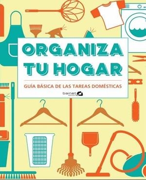 ORGANIZA TU HOGAR | 9788494686344 | TOWNLEY, CYNTHIA
