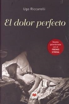 DOLOR PERFECTO, EL | 9788496231603 | RICCARELLI, UGO