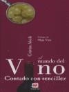 MUNDO DEL VINO CONTADO CON SENCILLEZ, EL | 9788496748248 | ALCALÀ, CRISTINA