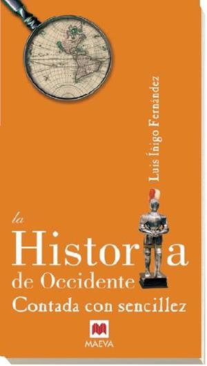 HISTORIA DE OCCIDENTE CONTADA CON SENCILLEZ, LA | 9788496748361 | ÍÑIGO FERNÁNDEZ, LUIS