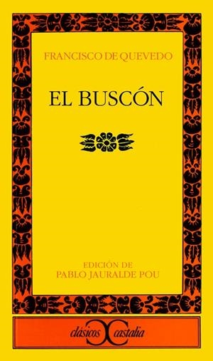 BUSCÓN, EL (2ª EDICIÓN CORREGIDA Y RENOVADA) | 9788497401463 | QUEVEDO, FRANCISCO DE