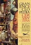 GRAN ENCICLOPEDIA CERVANTINA. VOLUMEN IV. CUEVA DE MONTESINOS - ENTRELAZAMIENTO | 9788497402323 | VARIOS AUTORES