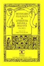DICCIONARIO FILOLÓGICO DE LITERATURA ESPAÑOLA SIGLO XVII (VOL. 1) | 9788497403467 | VARIOS AUTORES
