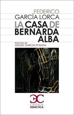 CASA DE BERNARDA ALBA, LA | 9788497403771 | GARCÍA LORCA, FEDERICO