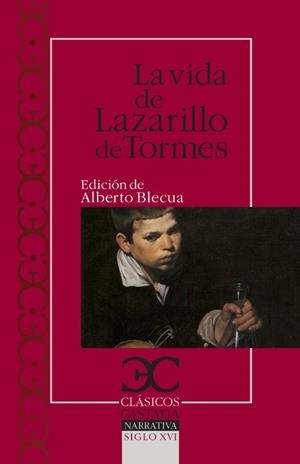 VIDA DEL LAZARILLO DE TORMES Y DE SUS FORTUNAS Y ADVERSIDADES, LA | 9788497404440 | ANÓNIMO