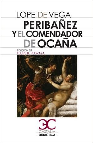 PERIBÁÑEZ Y EL COMENDADOR DE OCAÑA | 9788497404488 | VEGA, LOPE DE