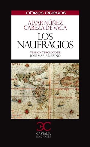 NAUFRAGÍOS, LOS | 9788497404525 | NÚÑEZ CABEZA DE VACA, ALVAR