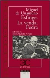 ESFINGE. LA VENDA. FEDRA | 9788497408134 | UNAMUNO, MIGUEL DE