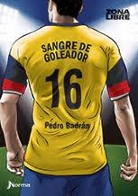 SANGRE DE GOLEADOR | 9789588860329 | BADRAN PADAUI, PEDRO