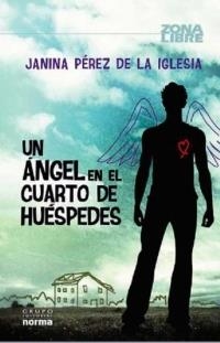 ANGEL EN EL CUARTO DE HUESPEDES, UN | 9789588774077 | PEREZ DE LA IGLESIA, J. M.