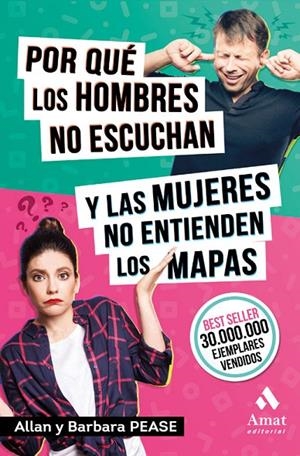 POR QUÉ LOS HOMBRES NO ESCUCHAN Y LAS MUJERES NO ENTIENDEN LOS MAPAS | 9788418114014 | PEASE, ALLAN / PEASE, BARBARA