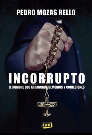 INCORRUPTO | 9788417895297 | MOZAS RELLO, PEDRO