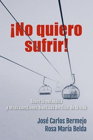 NO QUIERO SUFRIR! | 9788429328851 | BERMENJO, JOSE CARLOS / BELDA, ROSA MARÍA