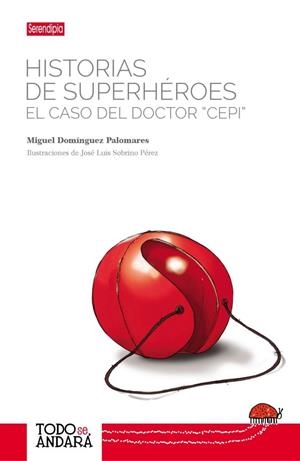 HISTORIAS DE SUPERHÉROES | 9788494829833 | DOMINGUEZ PALOMARES, MIGUEL