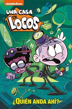 CASA DE LOCOS, UNA. ¿QUIÉN ANDA AHÍ? | 9788448854393 | NICKELODEON,