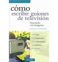 COMO ESCRIBIR GUIONES DE TELEVISION | 9789875503243 | FERNANDEZ, RODRIGO