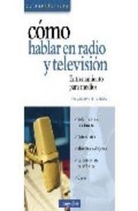 COMO HABLAR EN RADIO Y TELEVISION | 9789875503007 | ARGIBAY / PAGAN