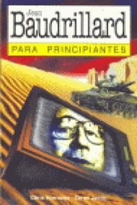 BAUDRILLARD PARA PRINCIPIANTES | 9789879065853 | HORROCKS / JEVTIC