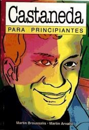 CASTANEDA PARA PRINCIPIANTES | 9789875550278 | BROUSSALIS, MARTIN
