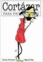 CORTAZAR PARA PRINCIPIANTES | 9789875550506 | POLIMENI /REP