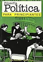 FILOSOFIA POLITICA PARA PRINCIPIANTES | 9789875550223 | ROBINSON / GROVES