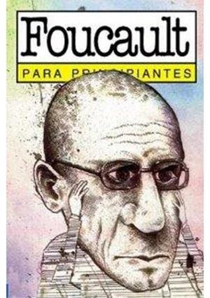 FOUCAULT PARA PRINCIPIANTES | 9789879065600 | FILLINGHAM / SUSSER