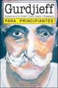 GURDJIEFF PARA PRINCIPIANTES | 9789875550490 | CICCO / HARARI