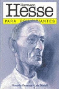 HERMANN HESSE PARA PRINCIPIANTES | 9789879065808 | CARRANZA / SCAFATI