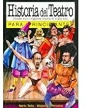 HISTORIA DEL TEATRO PARA PRINCIPIANTES | 9789875550360 | TELLO / RAVASSI