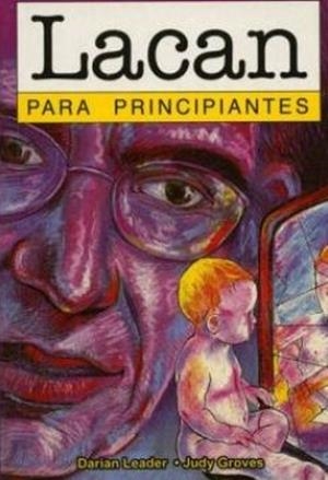 LACAN PARA PRINCIPIANTES | 9789879065228 | LEADER / GROVES