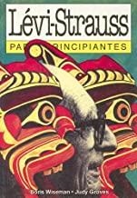 LEVI-STRAUSS PARA PRINCIPIANTES | 9789879065471 | WISEMAN / GROVES