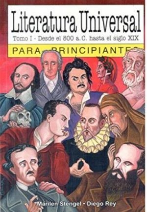 LITERATURA UNIVERSAL -TOMO I- PARA PRINCIPIANTES | 9789875550131 | STENGEL / REY