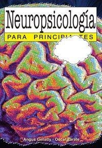 NEUROPSICOLOGIA PARA PRINCIPIANTES | 9789875550605 | GELLATLY / ZARATE