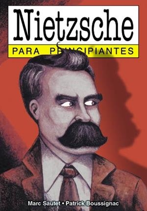 NIETZSCHE PARA PRINCIPIANTES | 9789879065334 | SAUTET / BOUSSIGNAC