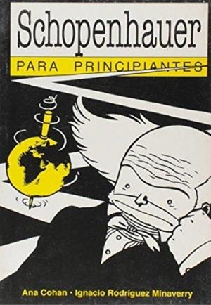 SCHOPENHAUER PARA PRINCIPIANTES | 9789875550346 | COHAN, ANA