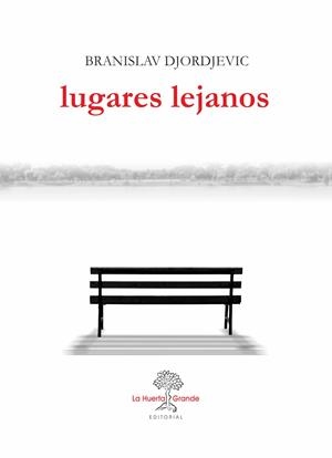 LUGARES LEJANOS | 9788417118150 | DJORJEVIC, BRANISLAV