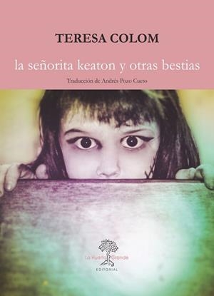 SEÑORITA KEATON Y OTRAS BESTIAS, LA | 9788417118204 | COLOM, TERESA
