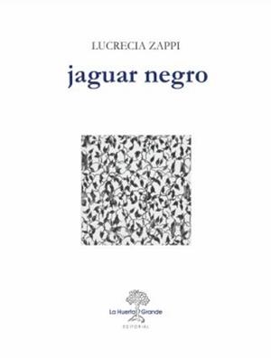 JAGUAR NEGRO | 9788494339349 | ZAPPI, LUCRECIA