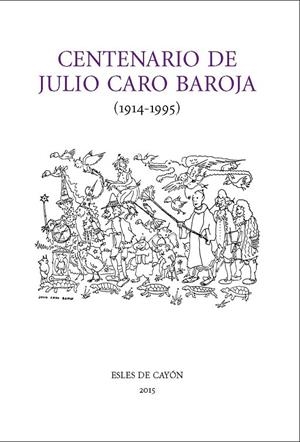 CENTENARIO DE JULIO CARO BAROJA | 9788494339356 | CARREIRA, ANTONIO