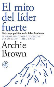 MITO DEL LÍDER FUERTE, EL | 9788494770739 | BROWN, ARCHIE