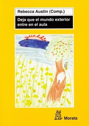 DEJA QUE EL MUNDO EXTERIOR ENTRE EN EL AULA | 9788471125323 | AUSTIN, REBECCA