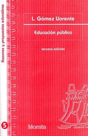 EDUCACION PUBLICA | 9788471124517 | GOMEZ LLORENTE, LUIS