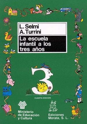 ESCUELA INFANTIL A LOS 3 AÑOS | 9788471123251 | SELMI, LUCIA