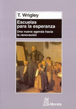 ESCUELAS PARA LA ESPERANZA | 9788471125088 | WRIGLEY,TERRY