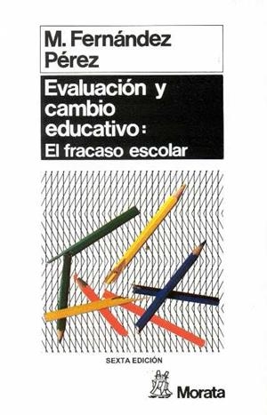EVALUACION Y CAMBIO EDUCATIVO | 9788471123084 | FERNANDEZ, MIGUEL