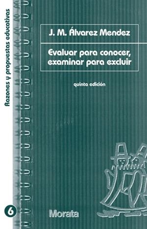 EVALUAR PARA CONOCER EXAMINAR PARA EXCLUIR | 9788471124623 | ALVAREZ MENDEZ, JUAN MANUEL