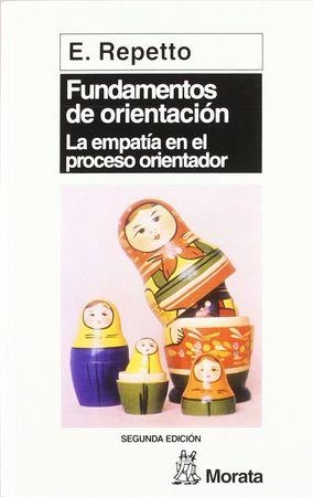 FUNDAMENTOS DE ORIENTACION | 9788471120335 | REPETTO, ELVIRA